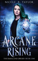Arcane Rising by Nicole R Taylor
