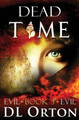 Dead Time D L Orton 9781941368169
