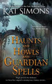 Haunts and Howls and Guardian Spells Kat Simons 9781944600440