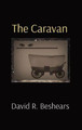 The Caravan David R Beshears 9781947231399