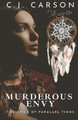 Murderous Envy by C J Carson