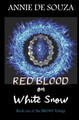 Red Blood on White Snow by Rener Gracie