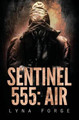 Sentinel 555 by Lyna Forge