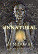 Unnatural by H M Duval