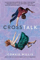 Crosstalk: A Novel Connie Willis 9780345540690