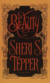 Beauty: A Novel Sheri S. Tepper 9780385419406