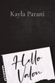 Hello Valon by Kayla M Parani