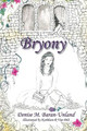 Bryony by Kathleen R Van Pelt