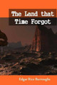 The Land That Time Forgot Edgar Rice Burroughs 9781501017681