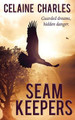 Seam Keepers by Celaine Charles