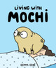 Living With Mochi by Gemma Gene