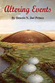 Altering Events by Dennis N del Prince