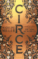 Circe: The stunning new anniversary edition from the author of international bestseller The Song of Achilles Madeline Miller 9781408890080