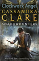 The Infernal Devices 1: Clockwork Angel Cassandra Clare 9781406330342