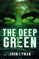 The Deep Green by John Brooks Lyman