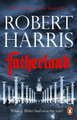 Fatherland: From the Sunday Times bestselling author Robert Harris 9780099527893