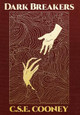 Dark Breakers C S E Cooney 9781732644069