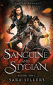 Sanguine and Stygian by Sara Sellers
