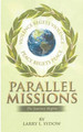 Parallel Missions by Larry L Sydow