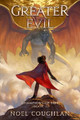 Greater Evil by Noel Coughlan