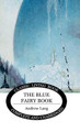 The Blue Fairy Book Andrew Lang 9781922619013