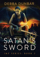 Satan's Sword Debra Dunbar 9781952216473