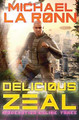 Delicious Zeal by Michael La Ronn