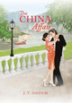 The China Affair J T Gooch 9781984521491