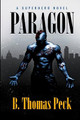 Paragon by B. Thomas Peck