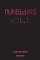 nukeldiks by Ryan Hook