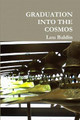 Graduation into the Cosmos by Lou Baldin