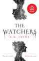 The Watchers A.M. Shine 9781801102148