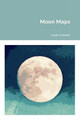 Moon Maps by Andie Kirkdale
