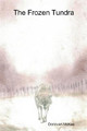 The Frozen Tundra by Donovan McKee