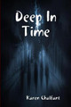 Deep In Time by Karen Chalfant