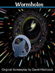 Wormholes by David Hitchcock (Canterbury Christ Church University UK)