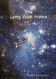 The Long Walk Home by Scott C Anderson