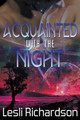 Acquainted With the Night Lesli Richardson 9781393034865