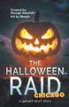 The Halloween Raid: Chicago George Saoulidis 9781393068037