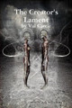 The Creator's Lament by Val Carrie