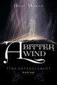 A Bitter Wind: Time Entanglement Anita Merrick 9781460260951