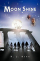 Moonshine R. J. King 9781468577426