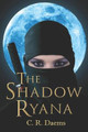 The Shadow Ryana C R Daems 9781481057882
