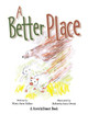 A Better Place: A Stretch2smart Book Mary Jane Zakas 9781480890572