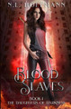 Blood Slaves by N L Hoffmann