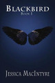 Blackbird Jessica Macintyre 9781502975805