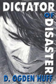 Dictator of Disaster by Morgan Bliss