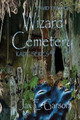 Wizard Cemetery by Jax E Garson