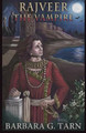 Rajveer the Vampire by Barbara G Tarn