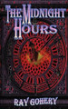 The Midnight Hours by Ray Gohery